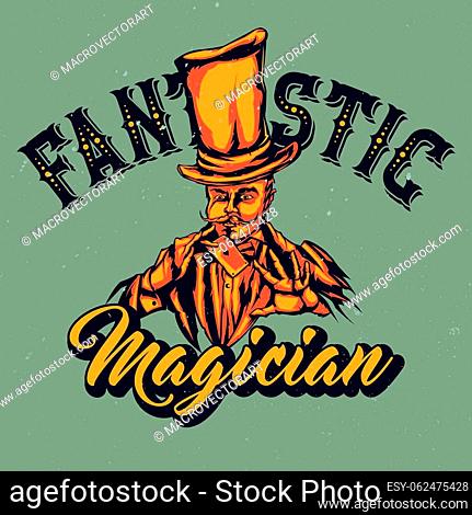 T-shirt or poster design with illustraion of magician in hat with card in the hands