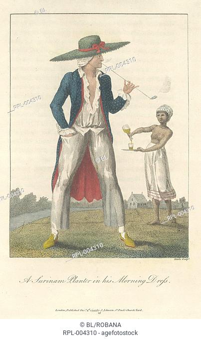 A Surinam planter in his morning dress. A femal slave in the background, pouring a drink. Image taken from Narrative of a five years expedition against the...