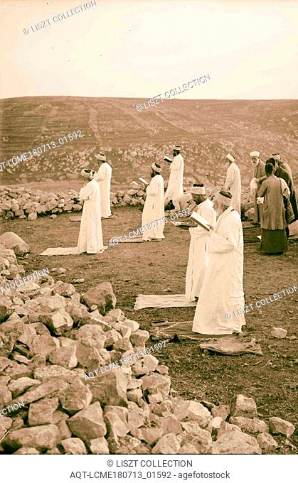 The Samaritan Passover on Mt. Gerizim Praying standing 1900, West Bank