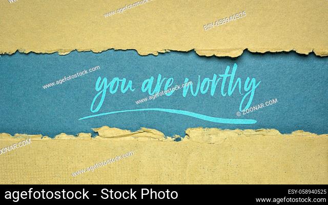 you are worthy inspirational note - handwirting on a handmade rag paper, positive affirmation, self confidence and personal development concept