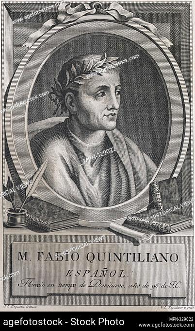 Marc Fabivs, Qvintilian. Born in Spain (c.35), Quintilian was a teacher of oratory in Rome and an author . He died c. 100 AD