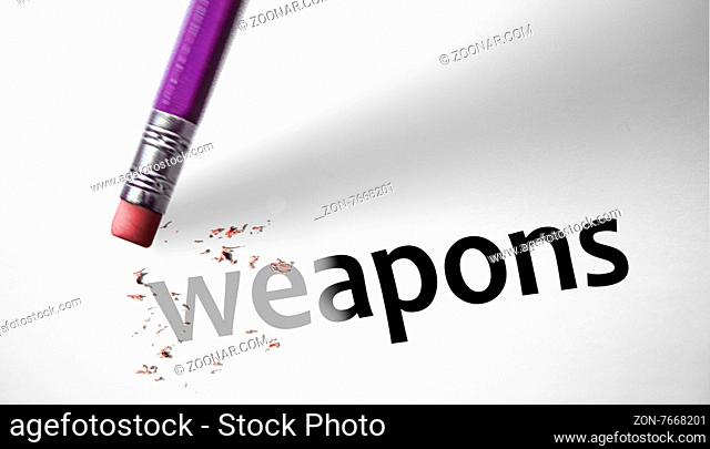 Eraser deleting the word Weapons