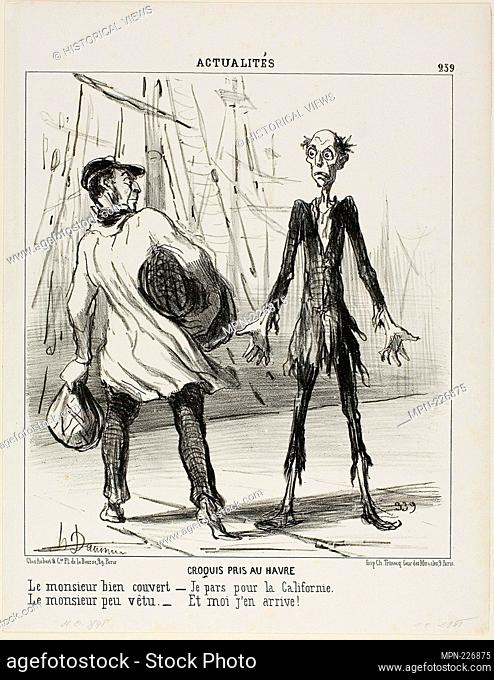 Sketches From Le Havre. The well dressed gentleman: "" I am leaving for California" The poorly dressed gentleman: "" That's where I just came from"" plate 239...
