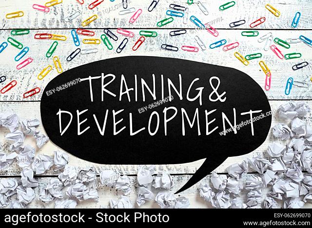 Writing displaying text Traininganddevelopment, Concept meaning Organize Additional Learning expedite Skills