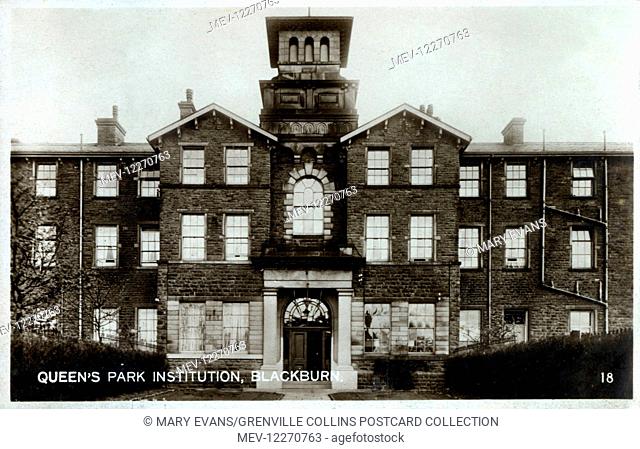 Queen's Park Institution - Psychiatric Hospital - Blackburn, Lancashire. Queen's Park Hospital was formerly the Blackburn Union Workhouse