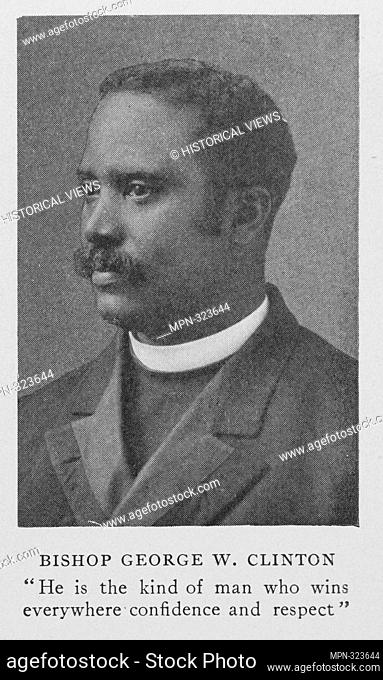 Bishop George W. Clinton. Washington, Booker T. (1856-1915) (Author). My larger education; being chapters from my experience