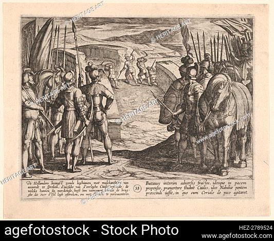 Plate 35: The Batavians Become Afraid and Begin Peace Talks, from The War of the Romans Ag.., 1611. Creator: Antonio Tempesta