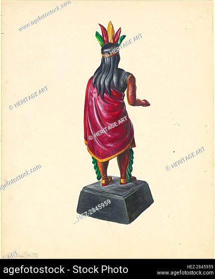 Cigar Store Indian, c. 1937. Creator: Walter Hochstrasser