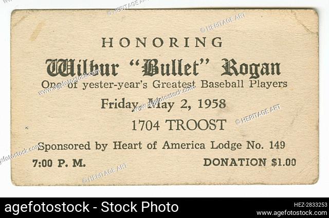 Advertising card for an event honoring Wilbur Bullet Rogan, May 2, 1958. Creator: Unknown