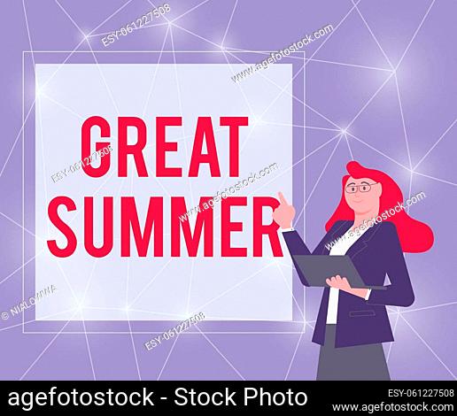 Handwriting text Great Summer, Conceptual photo Having Fun Good Sunshine Going to the beach Enjoying outdoor Illustration Of Businesswoman Standing Holding Her...