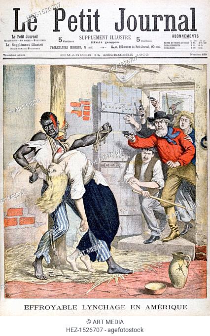 The Lynching in a prison of a black man and the assassination of a white woman tied to him, 1902. An illustration from Le Petit Journal, 14th December 1902