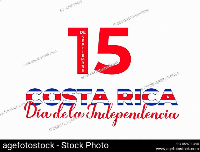 Costa Rica Independence Day calligraphy lettering in Spanish. National holiday celebrated on September 15. Vector template for typography poster, banner