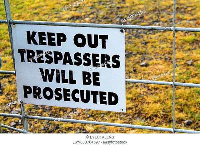 Keep out tresspassers will be prosecuted sign