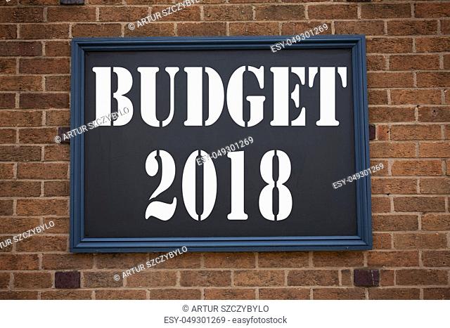 Conceptual hand writing text caption inspiration showing announcement Budget 2018. Business concept for New Year Budget Financial Concept written on frame old...