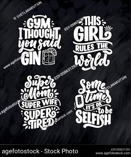 Set with funny hand drawn lettering compositions. Cool phrases for print  and poster design, Stock Vector, Vector And Low Budget Royalty Free Image.  Pic. ESY-058631293 | agefotostock