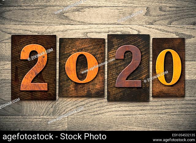The year 2020 written in wooden letterpress type