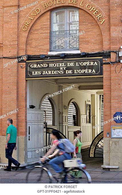 GRAND HOTEL DE L'OPERA, PLACE DU CAPITOLE, CITY OF TOULOUSE, HAUTE-GARONNE 31, FRANCE
