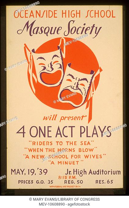 Oceanside High School Masque Society will present 4 one act plays Riders to the sea, When the horns blow, A new school for wives, and A minuet