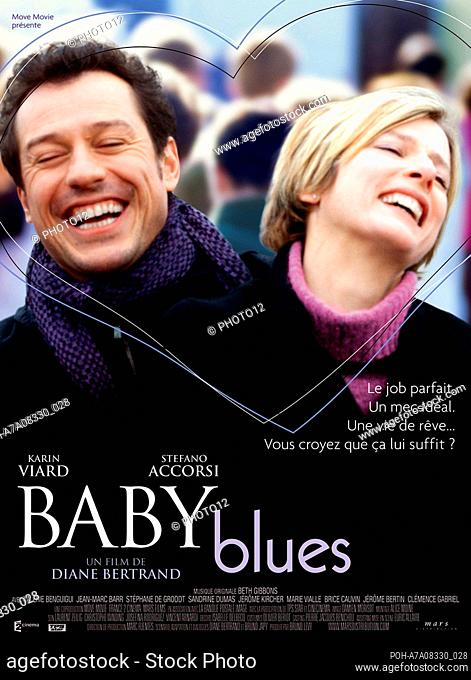 Baby blues Year : 2008 France Director : Diane Bertrand Karin Viard, Stefano Accorsi Movie poster Restricted to editorial use