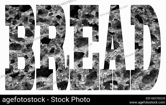 Black and white. Bread Font. Word bread with transparency Texture of bread. Fresh Bakery