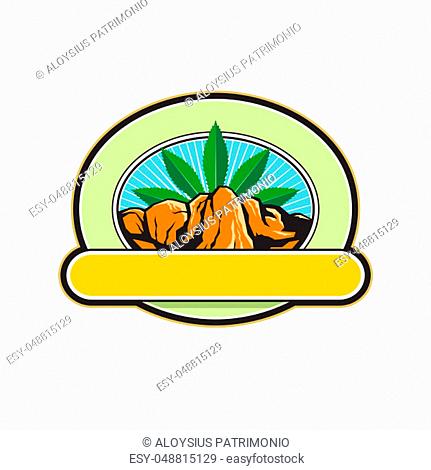 Retro style illustration of a mountain or canyon with steep cliff and hemp leaf in background set inside oval shape with banner in foreground on isolated...