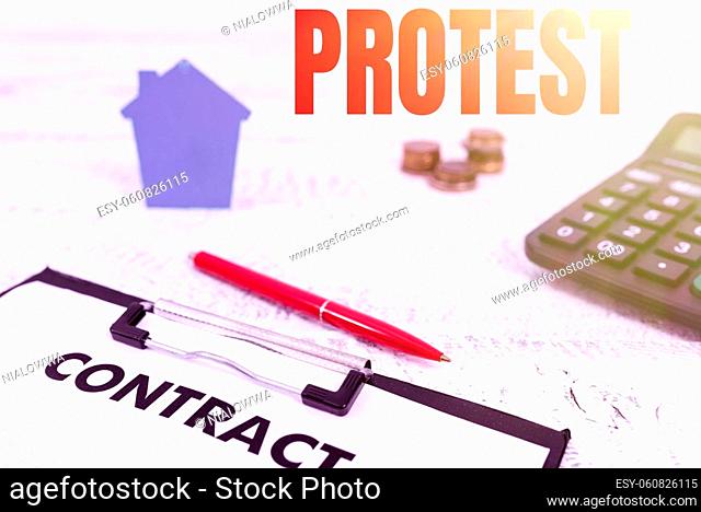 Conceptual display Protest, Word Written on An action expressing disapproval of or objection to something Presenting Real Estate Business