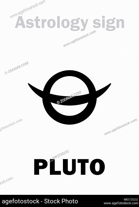 Astrology Alphabet: PLUTO, higher global planet (planetoid). Hieroglyphics character sign (early astronomical symbol, sometimes was used in the planetary...