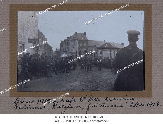 Photograph - 'First 1915 Draft 6th Pde leaving', Nalinnes, Belgium, Sergeant Major G.P. Mulcahy, World War I, Dec 1918, One of 44 black and white photographs in...