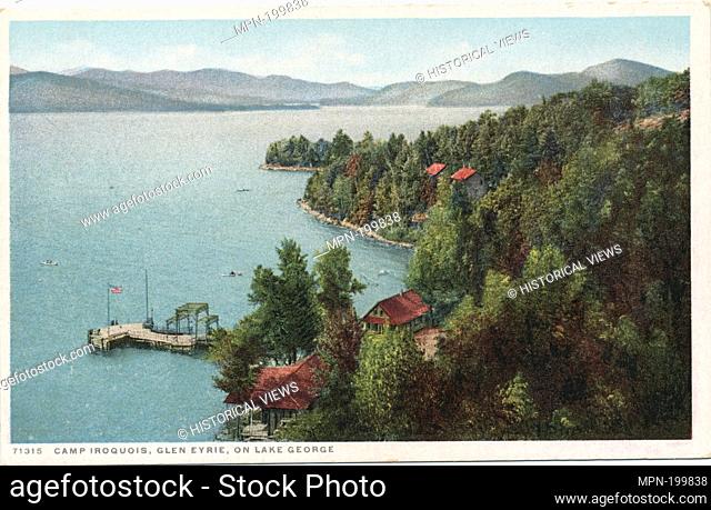 Camp Iroquois, Glen Eyrie, Lake George, N. Y. Detroit Publishing Company postcards 71000 series. Date Issued: 1898 - 1931 Place: Detroit Publisher: Detroit...
