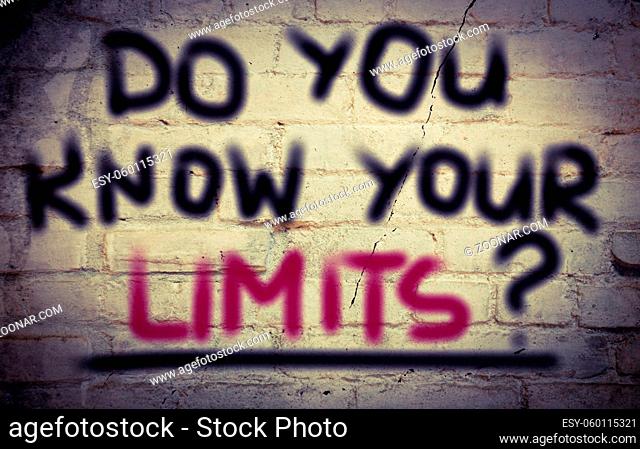 Do You Know Your Limits Concept