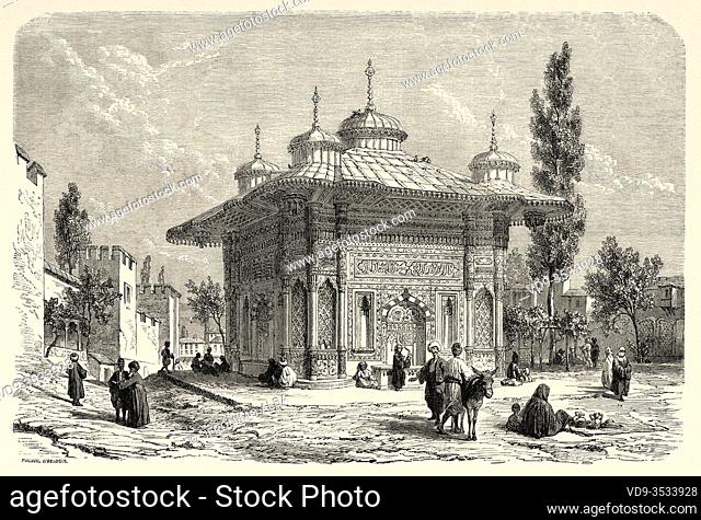 Fountain of Sultan Ahmed III at Seraglio Topkapi Sarayi Sultan Palace. Istanbul. Turkey. Old 19th century engraved illustration, Le Tour du Monde 1863