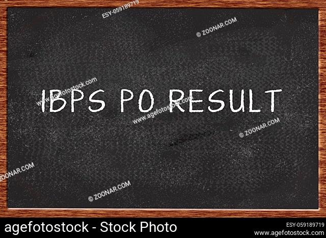 IBPS PO Result written on Black chalkboard