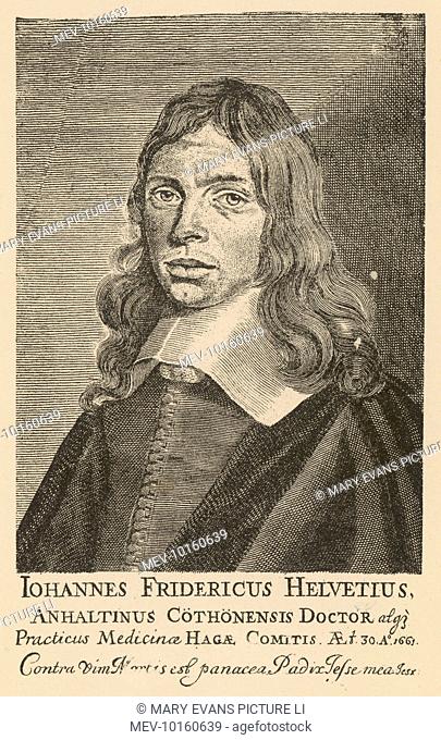 JOHANN FRIEDRICH HELVETIUS German physician and alchemist