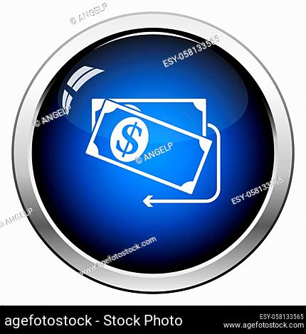 Cash Back Dollar Banknotes Icon. Glossy Button Design. Vector Illustration