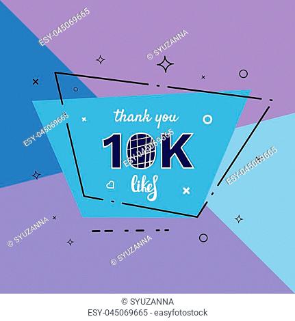 10k likes thank you card. Template for social media. Vector illustration