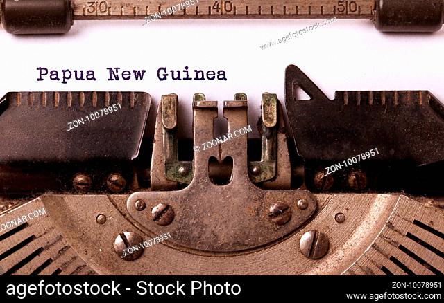 Inscription made by vintage typewriter, country, Papua New Guinea