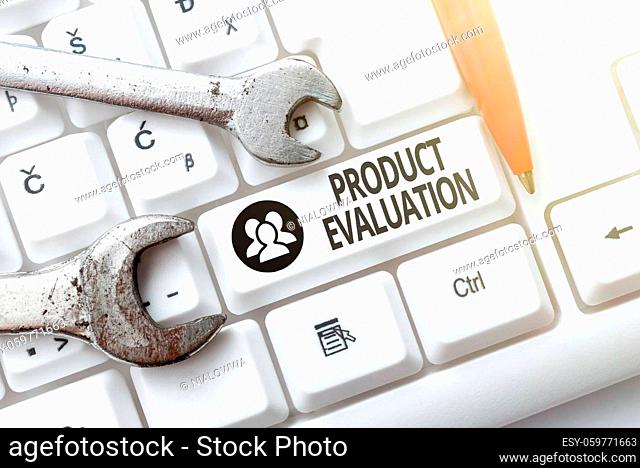 Text sign showing Product Evaluation, Internet Concept viability of the product with respect to market demand Internet Browsing And Online Research Study Doing...