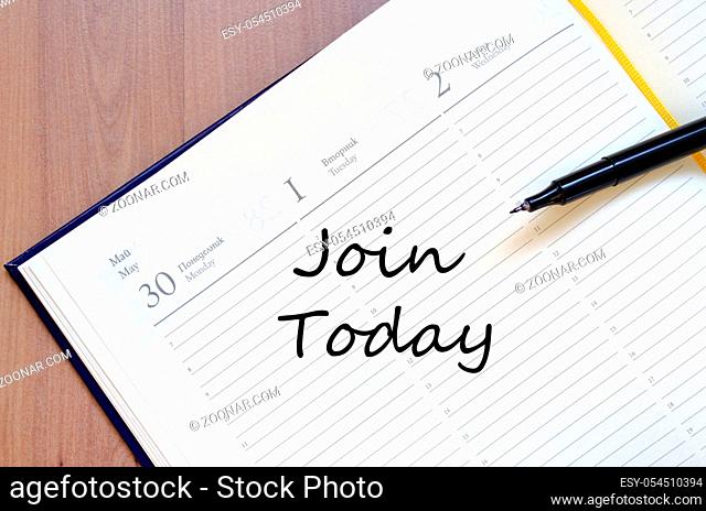 Join today text concept write on notebook