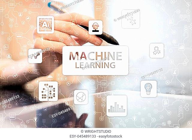 Machine Learning. Text and icons on virtual screen. Business, internet and technology concept
