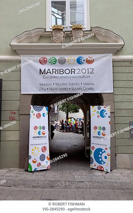 SLOVENIA / SLOWENIEN, MARIBOR / MARBURG AN DER DRAU, 18.06.2011, advertising for Maribor 2012, European Capital of Culture 2012 at the main building of the...