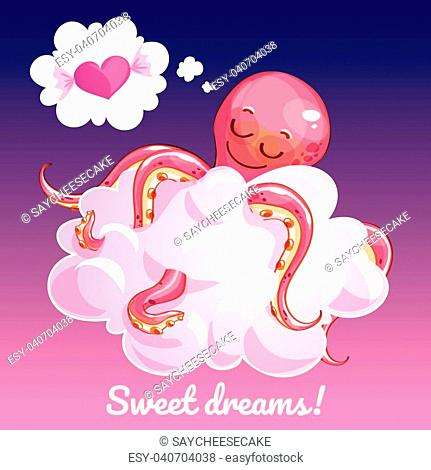 a lovely greeting card with a hand drawn octopus sleeping on the cloud and an example text message sweet dreams, vector illustration