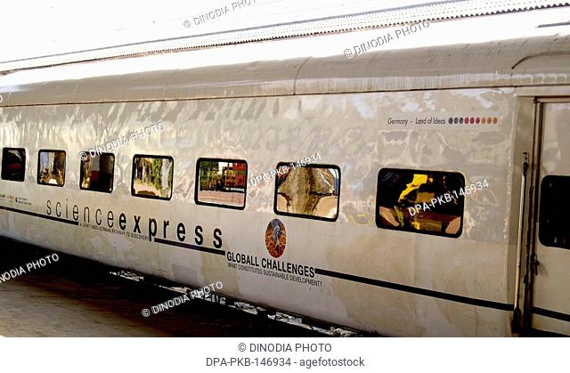 Science train also called science express stationed at the VT station of Bombay now Mumbai ; Maharashtra ; India