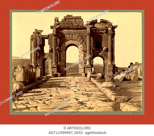 Roman ruins Thamugas, Arc de Triomphe, Algiers, Neurdein brothers 1860 1890, the Neurdein photographs of Algeria including Byzantine and Roman ruins in Tébessa...