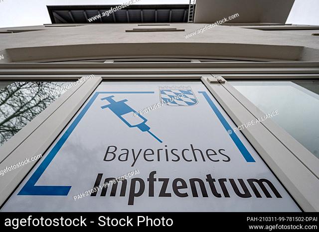 11 March 2021, Bavaria, Freyung: ""Bavarian Vaccination Centre - Freyung-Grafenau District"" is written on the building of the facility