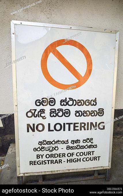 Galle, Sri Lanka, A sign saying ""No Loitering. ""