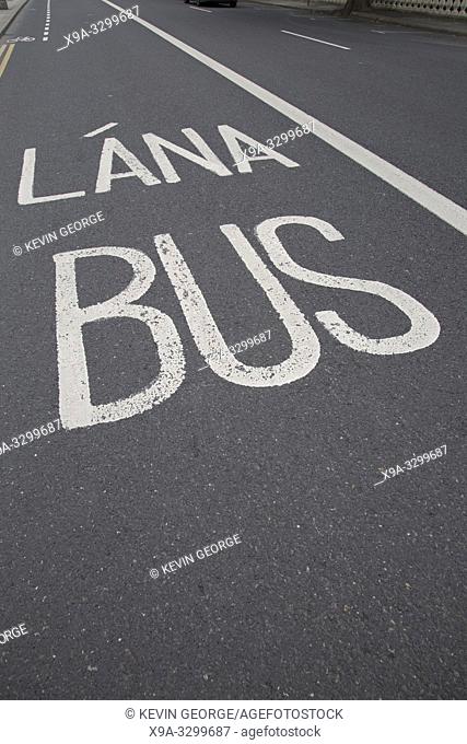 Bus Lane in Irish Gaelic, Dublin; Ireland