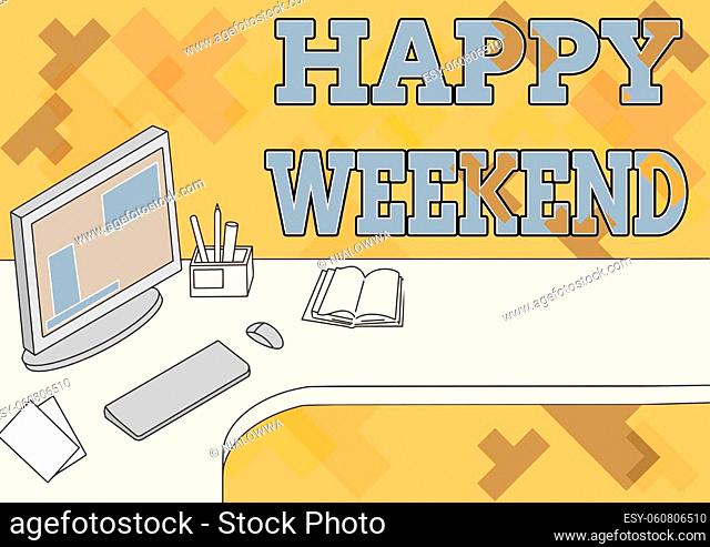 Handwriting text Happy Weekend, Word for something nice has happened or they feel satisfied with life Office Desk With Computer Pen Holder And Open Blank...