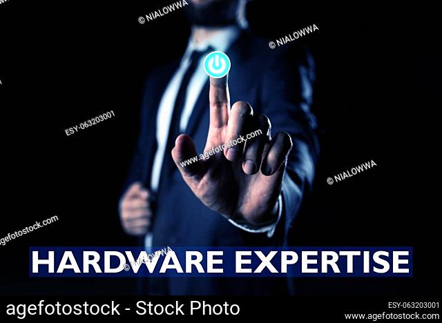 Writing displaying text Hardware Expertise, Business idea machines and other physical components computer electronic system