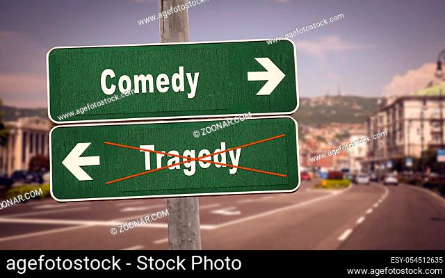 Street Sign the Direction Way to Comedy versus Tragedy