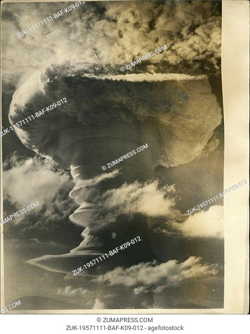 Nov. 11, 1957 - Britain's latest H-Bomb Explosion : Photo shows Clouds partly obscure the mushroom cloud of Britains latest H-Bomb explosion in mid-pacific on...